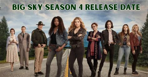 big sky season 4 release date.